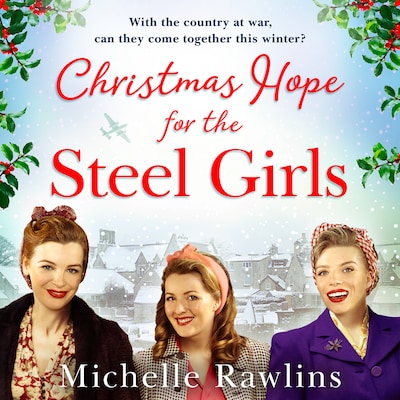 Christmas Hope for the Steel Girls – omslag til lydbogen af Michelle Rawlins