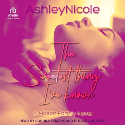 The Sweetest Thing I've Known – omslag til lydbogen af AshleyNicole