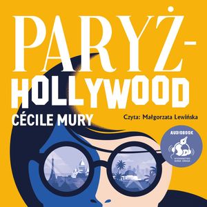 Paryż - Hollywood – okładka audiobooka, autor Cecile Mury