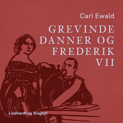 Grevinde Danner og Frederik VII – omslag til lydbogen af Carl Ewald