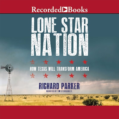 Lone Star Nation – omslag til lydbogen af Richard Parker