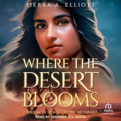 Where the Desert Blooms – omslag til lydbogen af Sierra A. Elliott