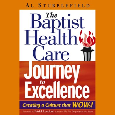 The Baptist Health Care Journey to Excellence – omslag til lydbogen af Al Stubblefield