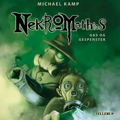 Nekromathias #3: Gas og gespenster – omslag til lydbogen af Michael Kamp
