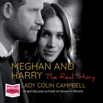 Meghan and Harry: The Real Story – omslag til lydbogen af Lady Colin Campbell