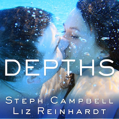 Depths – omslag til lydbogen af Steph Campbell, Liz Reinhardt