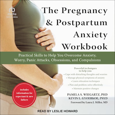 The Pregnancy and Postpartum Anxiety Workbook – omslag til lydbogen af Pamela S. Wiegartz, Ph.D., Kevin L. Gyoerkoe, Psy.D.