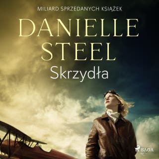 Skrzydła – okładka audiobooka, autor Danielle Steel