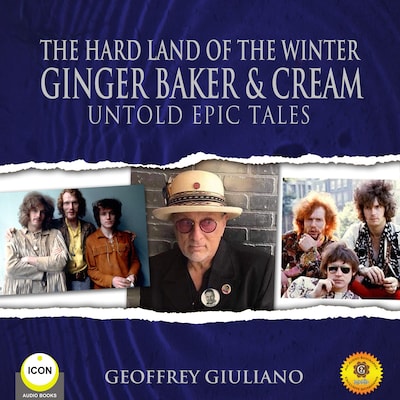 The Hard Land of The Winter Ginger Baker & Cream - Untold Epic Tales