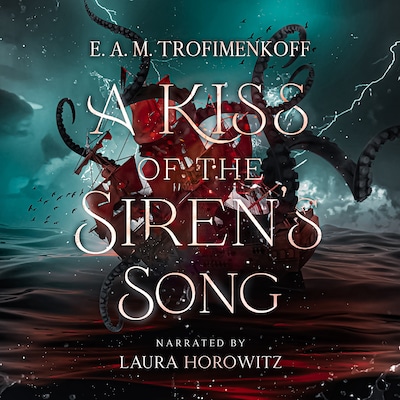 A Kiss of the Siren's Song – omslag til lydbogen af E. A. M. Trofimenkoff
