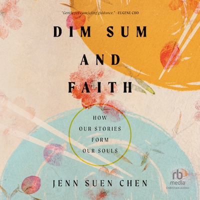 Dim Sum and Faith