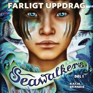 Seawalkers del 1: Farligt uppdrag
