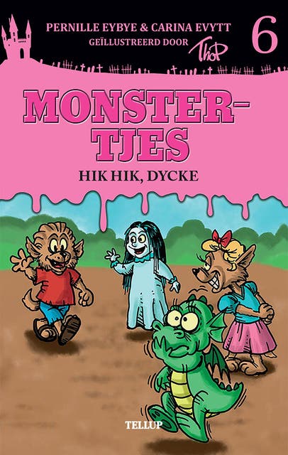 Monstertjes #6: Hik hik, Dycke