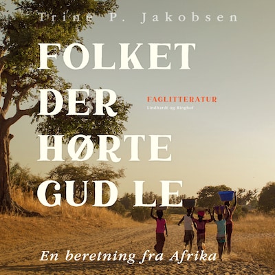Folket der hørte Gud le. En beretning fra Afrika – omslag til lydbogen af Trine Paludan