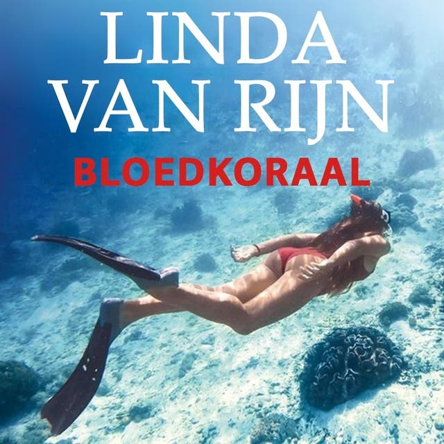 Bloedkoraal – omslag van het luisterboek van Linda van Rijn