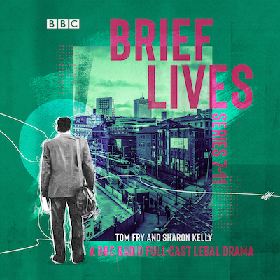Brief Lives: Series 7-11 – omslag til lydbogen af Tom Fry, Sharon Kelly