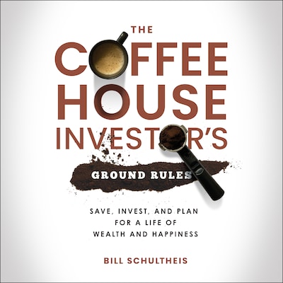 The Coffeehouse Investor's Ground Rules – omslag til lydbogen af Bill Schultheis