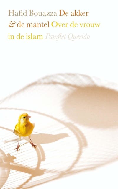 De akker en de mantel: over de vrouw en de islam – omslag van het luisterboek van Hafid Bouazza