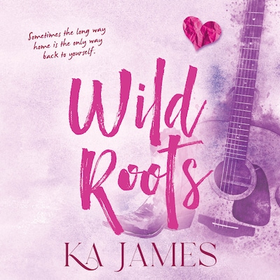 Wild Roots - Wild Heartlands - Saddle up for this unbridled cowboy romance with small town Montana charm from K. A. James for 2026, Book 1 (Unabridged) – omslag til lydbogen af KA James