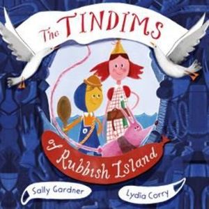 The Tindims of Rubbish Island – okładka audiobooka, autor Sally Gardner