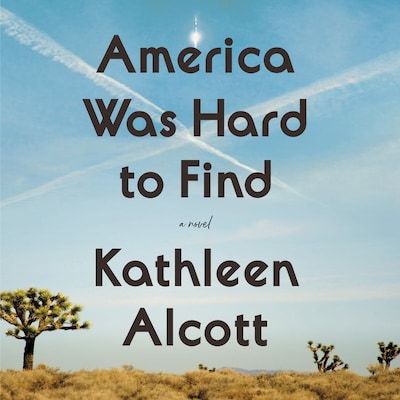 America Was Hard to Find – omslag til lydbogen af Kathleen Alcott