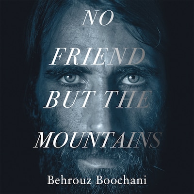 No Friend but the Mountains – omslag til lydbogen af Behrouz Boochani