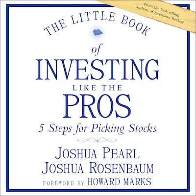 The Little Book of Investing Like the Pros – omslag til lydbogen af Joshua Rosenbaum, Josh Pearl