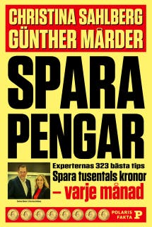 Spara pengar : Experternas 323 bästa tips – omslag till ljudboken av Christina Sahlberg,Günther Mårder