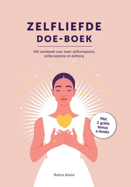 Zelfliefde doe-boek: Hét werkboek voor meer zelfcompassie, zelfacceptatie en zelfzorg – omslag van het luisterboek van Rubin Alaie