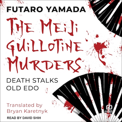 The Meiji Guillotine Murders – omslag til lydbogen af Futaro Yamada