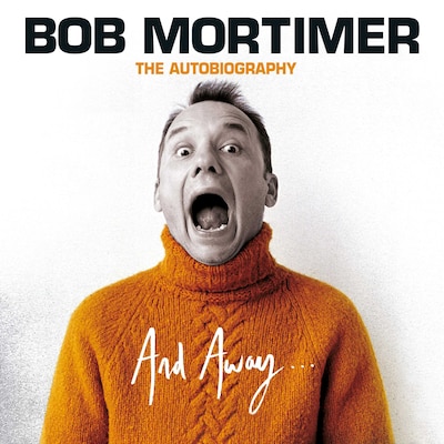 And Away... – omslag van het luisterboek van Bob Mortimer