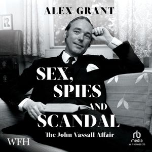 Sex, Spies and Scandal – okładka audiobooka, autor Alex Grant
