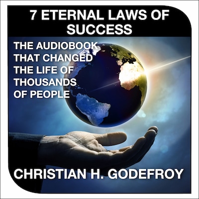 The 7 Eternal Laws of Success – omslag til lydbogen af Christian H. Godefroy