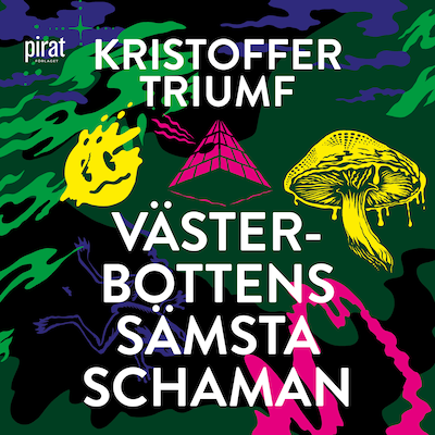 Västerbottens sämsta schaman