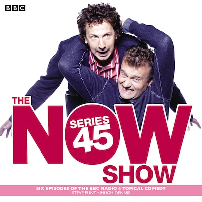 The Now Show: Series 45 – omslag til lydbogen af Steve Punt, BBC Radio Comedy