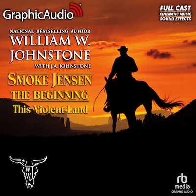 This Violent Land [Dramatized Adaptation] – omslag til lydbogen af William W. Johnstone