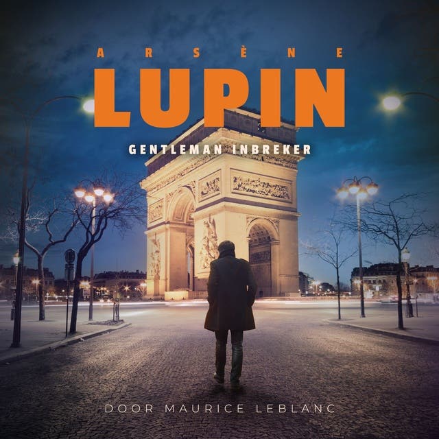 Arsene Lupin; Gentleman inbreker
