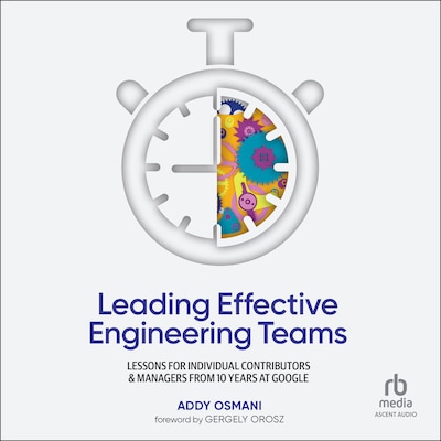 Leading Effective Engineering Teams – omslag til lydbogen af Addy Osmani