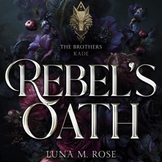 Rebel's Oath: A Captive Omega, Enemies-to-Lovers Omegaverse Romance – omslag till ljudboken av Luna M. Rose