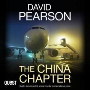 The China Chapter: Dublin detectives link a local murder to international crime – okładka audiobooka, autor David Pearson