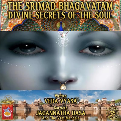 The Srimad Bhagavatam Divine Secrets Of The Soul