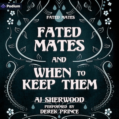Fated Mates and When to Keep Them – omslag til lydbogen af AJ Sherwood