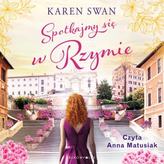 Spotkajmy się w Rzymie – okładka audiobooka, autor Karen Swan