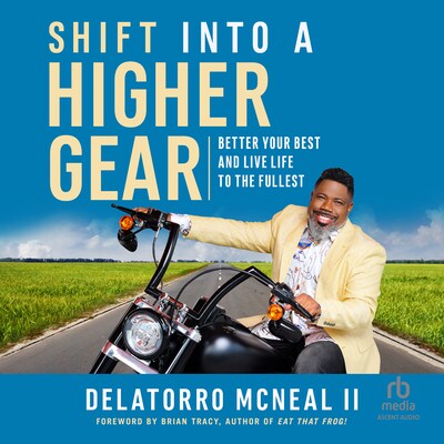 Shift into a Higher Gear – omslag til lydbogen af Delatorro McNeal