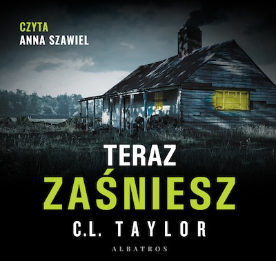 Teraz zaśniesz – okładka audiobooka, autor C.L. Taylor