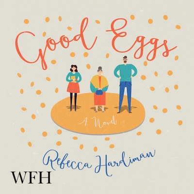Good Eggs – omslag til lydbogen af Rebecca Hardiman