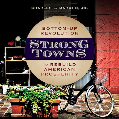Strong Towns – omslag til lydbogen af Charles L. Marohn, Jr.