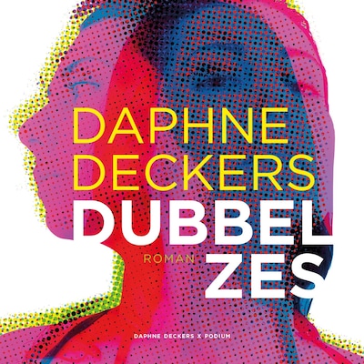 Dubbel zes – omslag van het luisterboek van Daphne Deckers