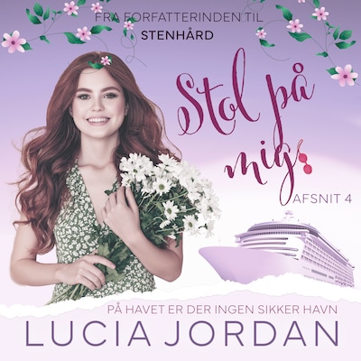 Stol på mig - afsnit 4 – omslag til lydbogen af Lucia Jordan