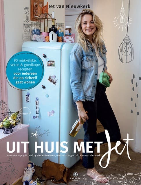 Uit huis met Jet: Voor een happy & healthy studentenleven; niet te streng en al helemaal niet saai